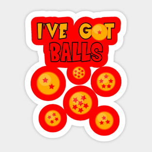 I'VE GOT (DRAGON)BALLS! Sticker